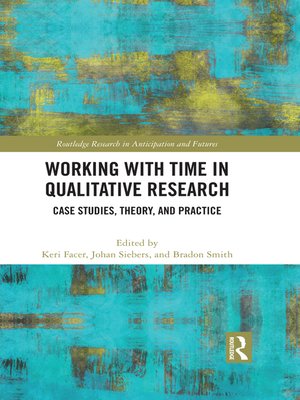 cover image of Working with Time in Qualitative Research